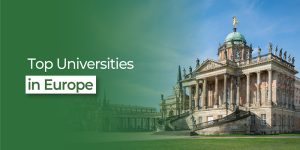 Read more about the article 10 Best Universities and Colleges for International Students to Study in Europe in 2024